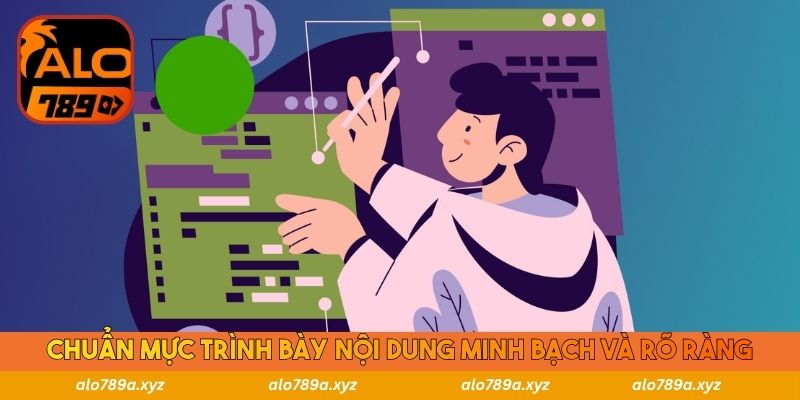 Chuẩn mực trình bày nội dung minh bạch và rõ ràng
