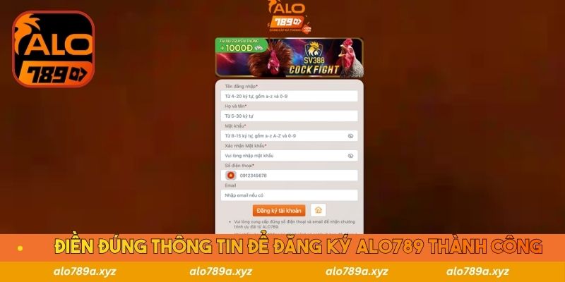 Điền đúng thông tin để đăng ký Alo789 thành công