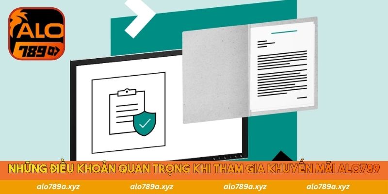 Những điều khoản quan trọng khi tham gia khuyến mãi Alo789