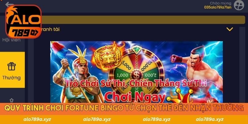 Quy trình chơi Fortune Bingo từ chọn thẻ đến nhận thưởng