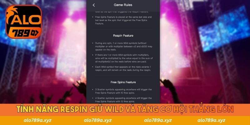 Tính năng Respin giữ Wild và tăng cơ hội thắng lớn
