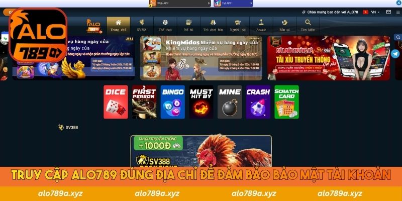 Truy cập Alo789 đúng địa chỉ để đảm bảo bảo mật tài khoản