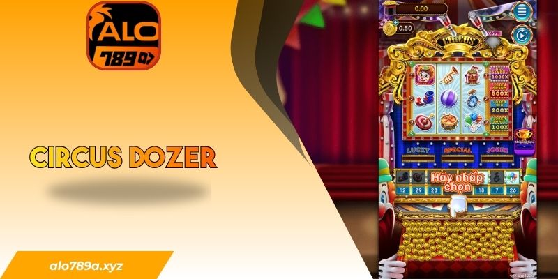 Circus Dozer
